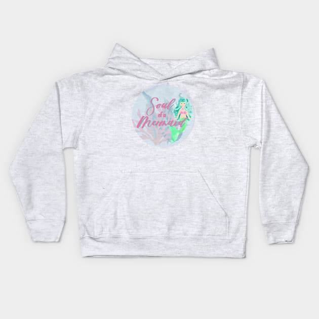 Soul of a mermaid Kids Hoodie by FamilyCurios